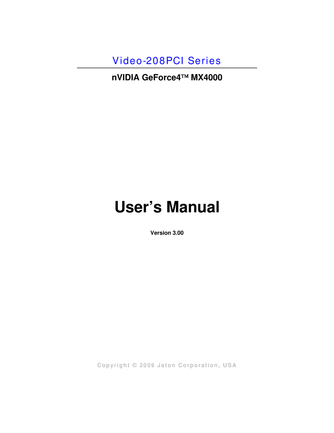 Jaton VIDEO208PCI64TWIN user manual User’s Manual 