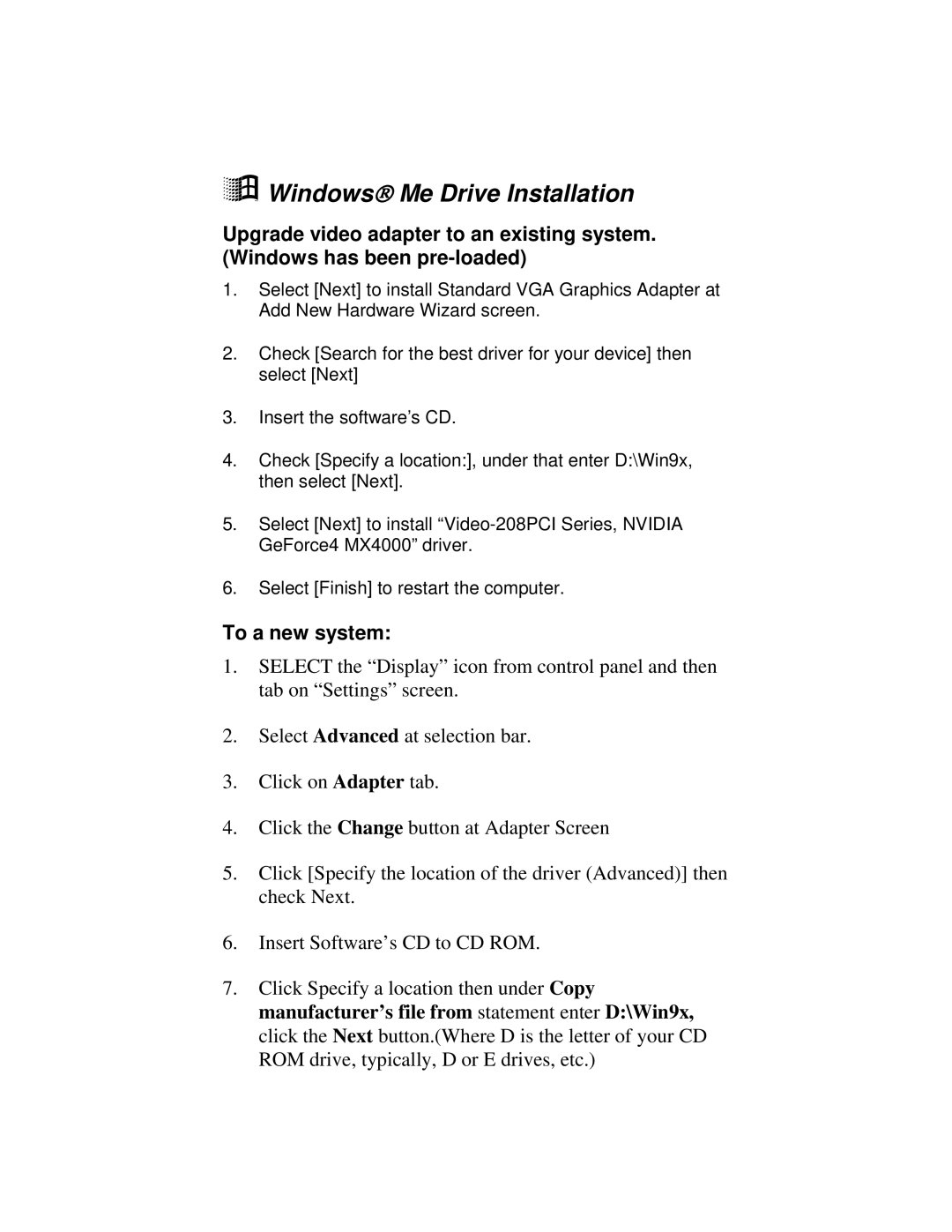 Jaton VIDEO208PCI64TWIN user manual Windows Me Drive Installation, To a new system 