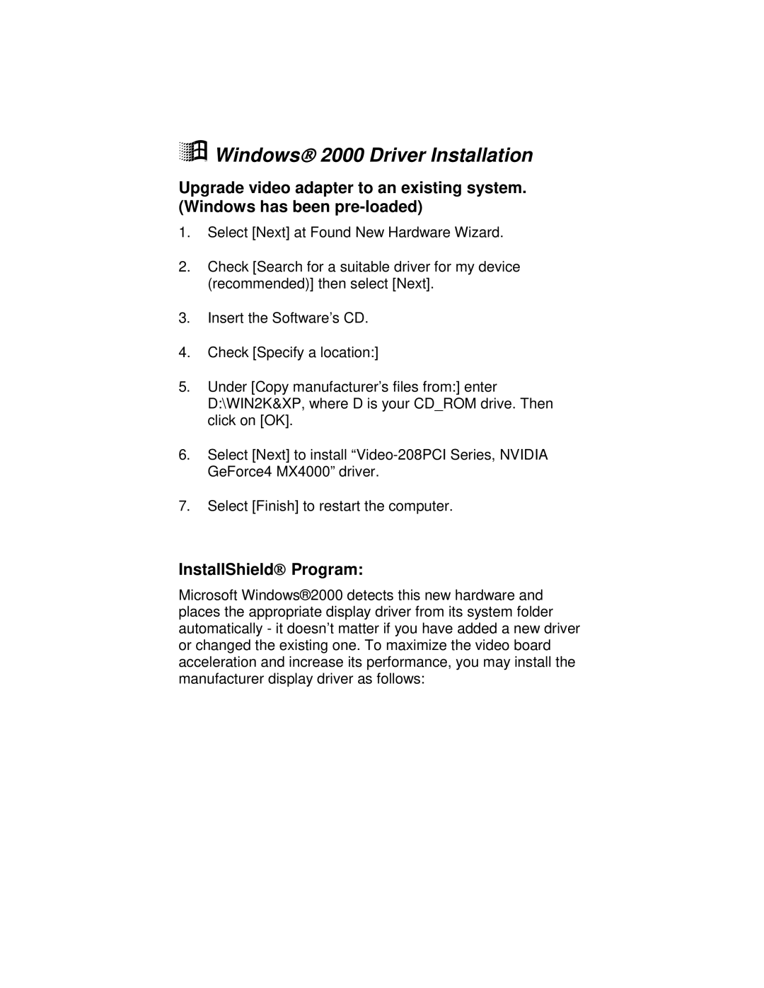 Jaton VIDEO208PCI64TWIN user manual Windows 2000 Driver Installation, InstallShield Program 