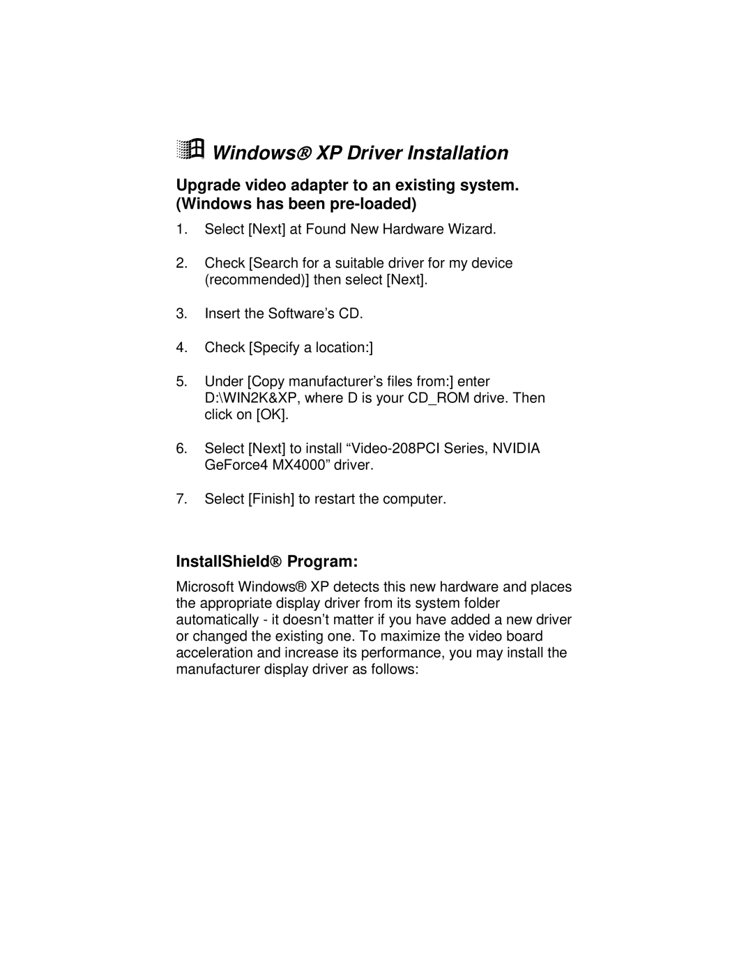 Jaton VIDEO208PCI64TWIN user manual Windows XP Driver Installation, InstallShield Program 