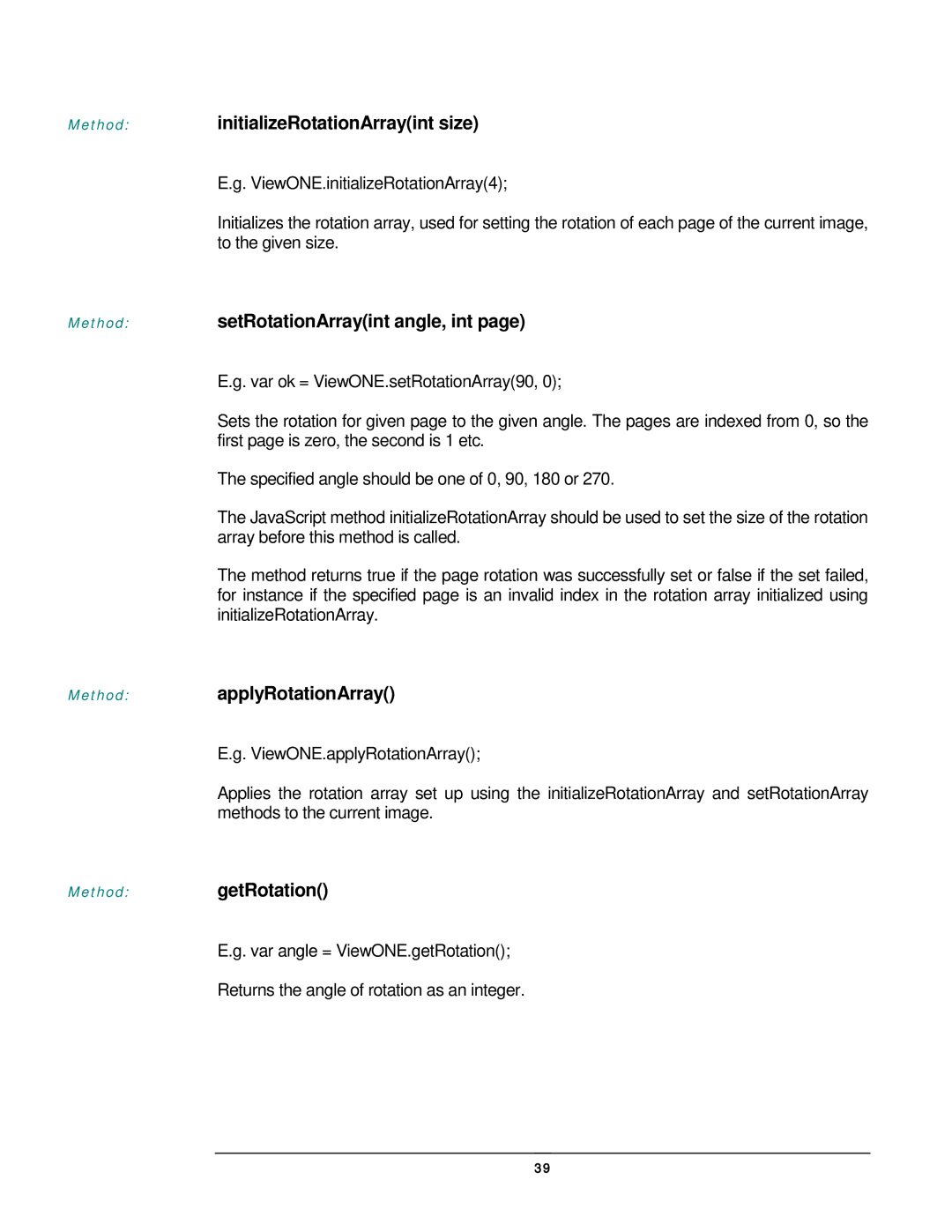 JAVA Tech VERSION 3.0 Method initializeRotationArrayint size, Method setRotationArrayint angle, int, Method getRotation 