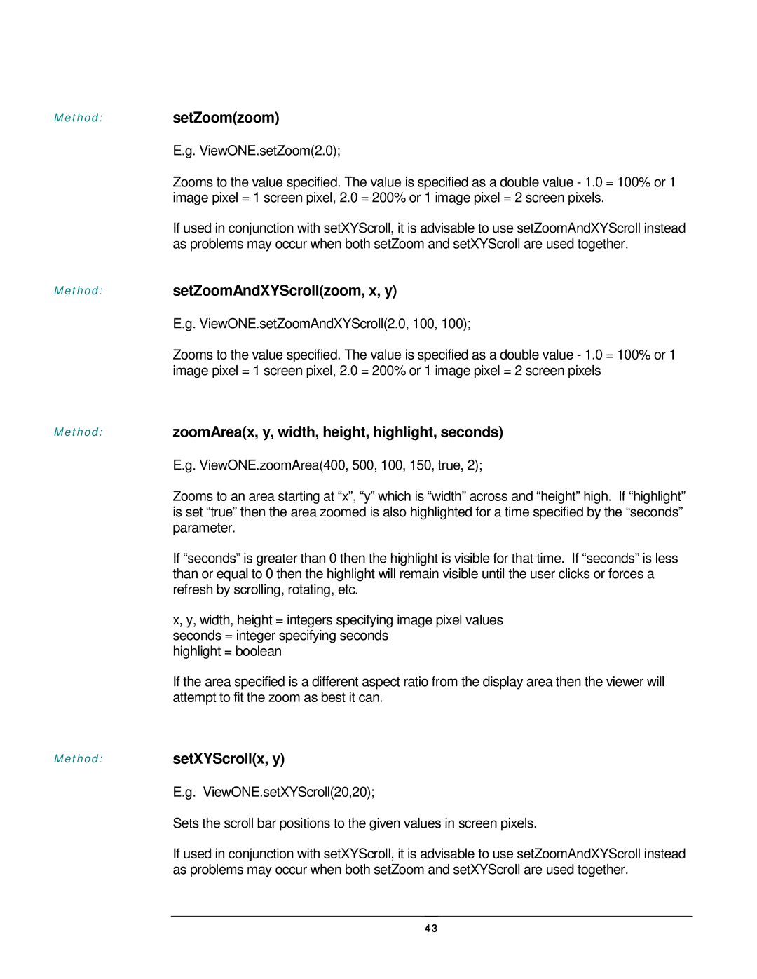 JAVA Tech VERSION 3.0 Method setZoomzoom, Method setZoomAndXYScrollzoom, x, y, SetXYScrollx, y, ViewONE.setXYScroll20,20 