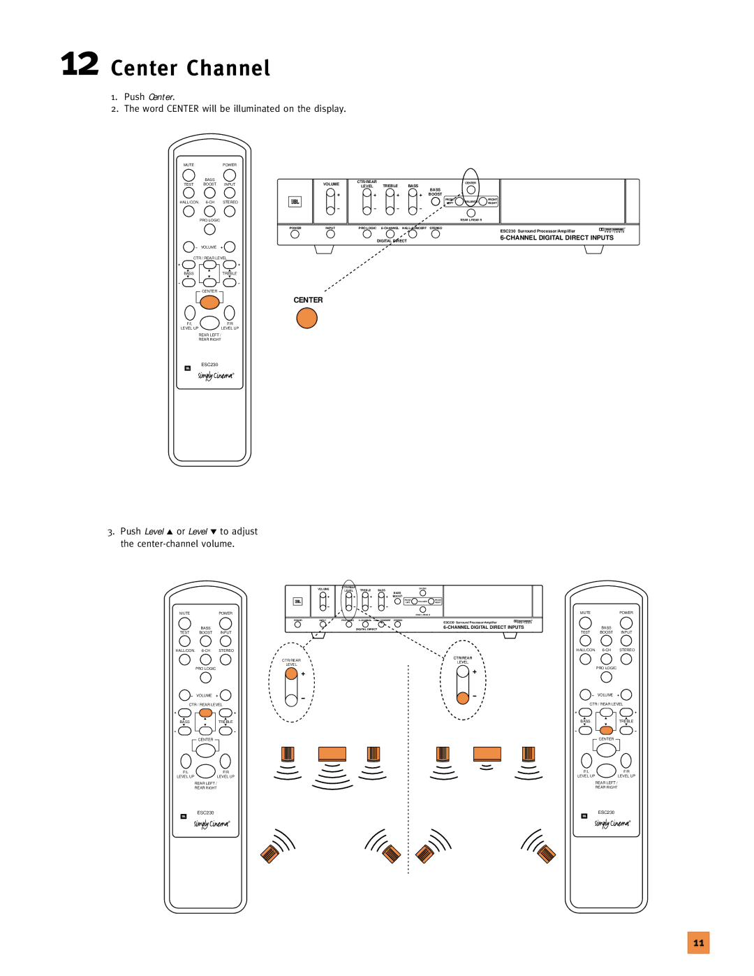 JBL 120V setup guide Center Channel, Push Center Word Center will be illuminated on the display 