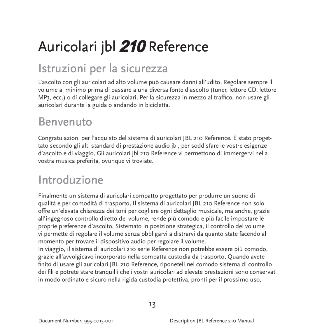 JBL manual Auricolari jbl 210 Reference, Istruzioni per la sicurezza, Benvenuto, Introduzione 