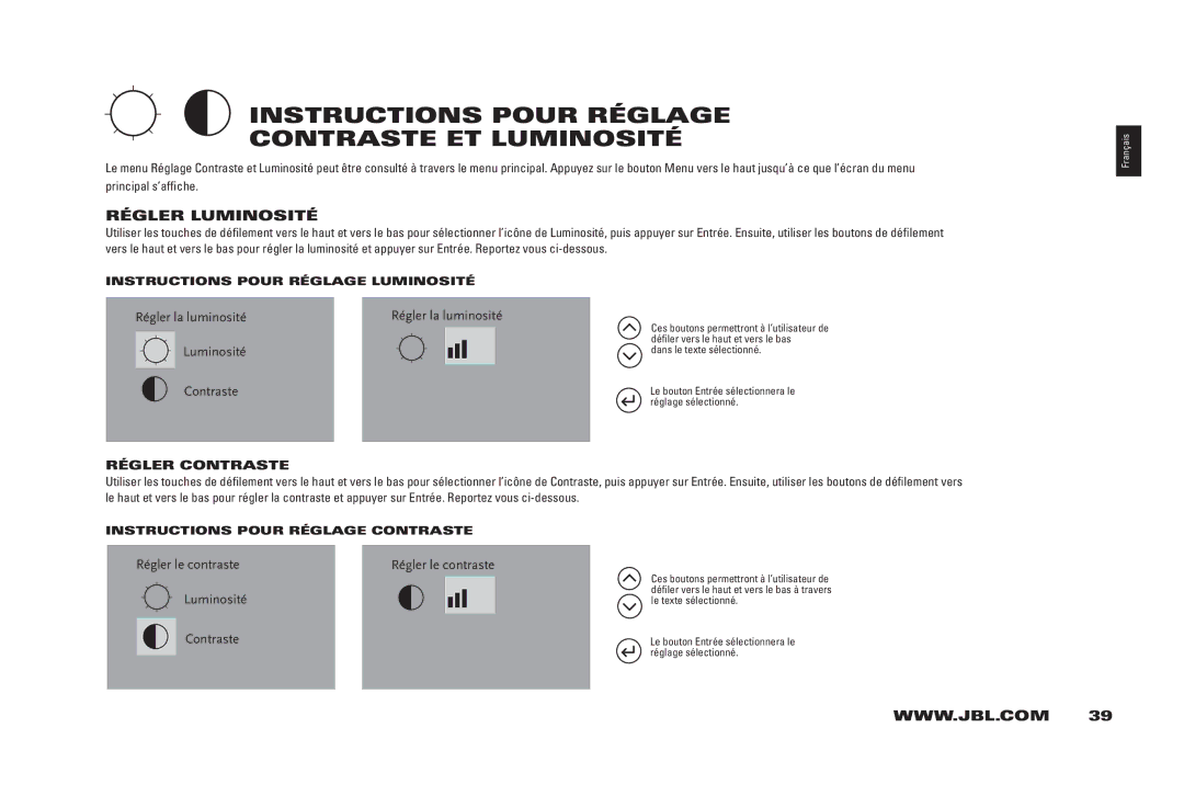 JBL 400IHD InSTRUCTiOnS Pour RÉGlAGE COnTRASTE ET lUMinOSiTÉ, RÉGlER lUMinOSiTÉ, Régler la luminosité, Régler le contraste 