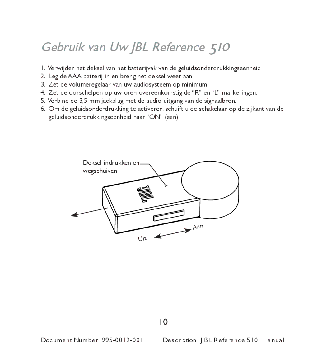 JBL 510 manual Gebruik van Uw JBL Reference 