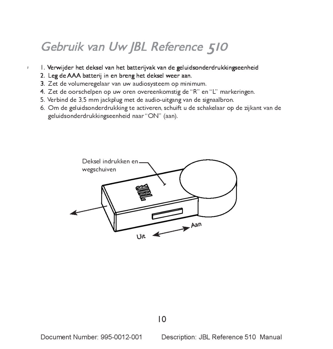 JBL 510 manual Gebruik van Uw JBL Reference 