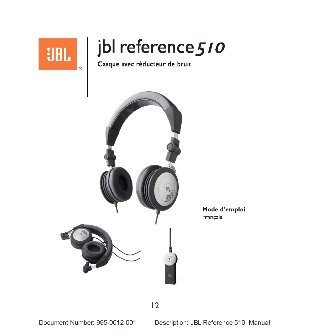 JBL manual Casque avec réducteur de bruit, Mode d’emploi, jbl reference510 