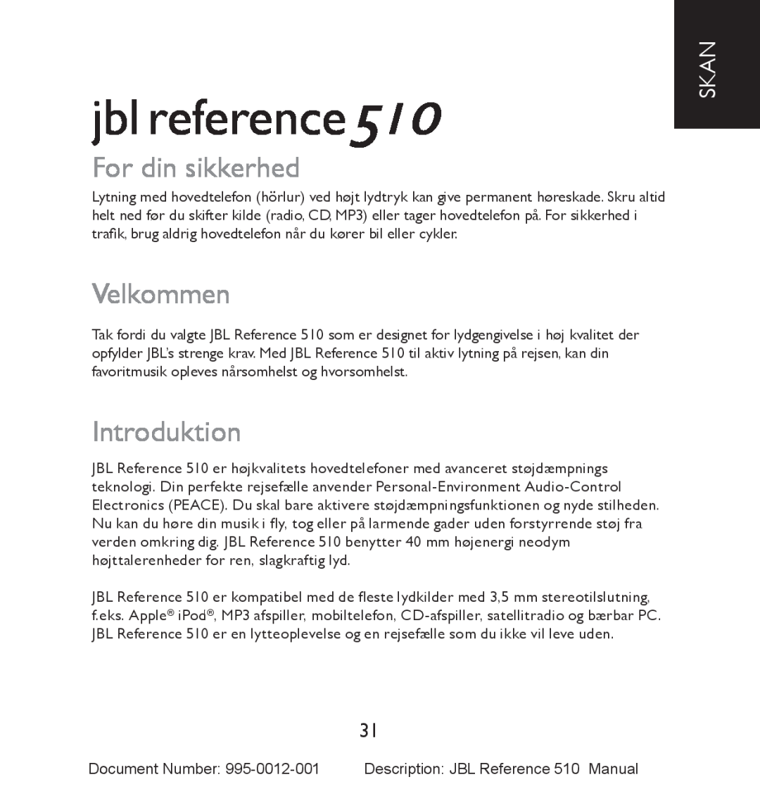 JBL manual For din sikkerhed, Velkommen, Introduktion, Skan, jbl reference510 