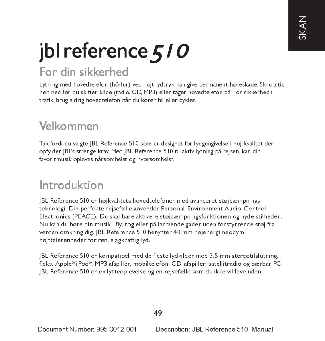 JBL manual jbl reference510, For din sikkerhed, Velkommen, Introduktion, Skan 