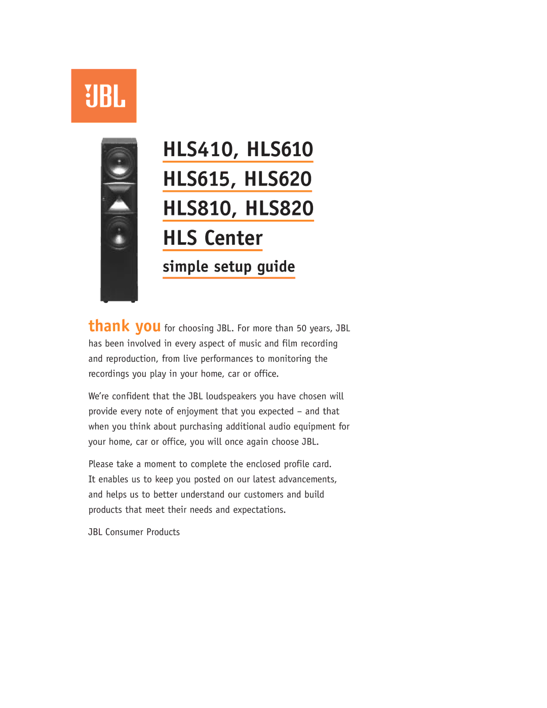 JBL setup guide HLS410, HLS610 HLS615, HLS620 HLS810, HLS820 HLS Center 