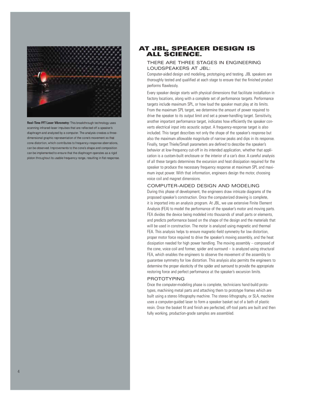 JBL 660GTI, 560GTI manual There are Three Stages in Engineering Loudspeakers AT JBL, Prototyping 