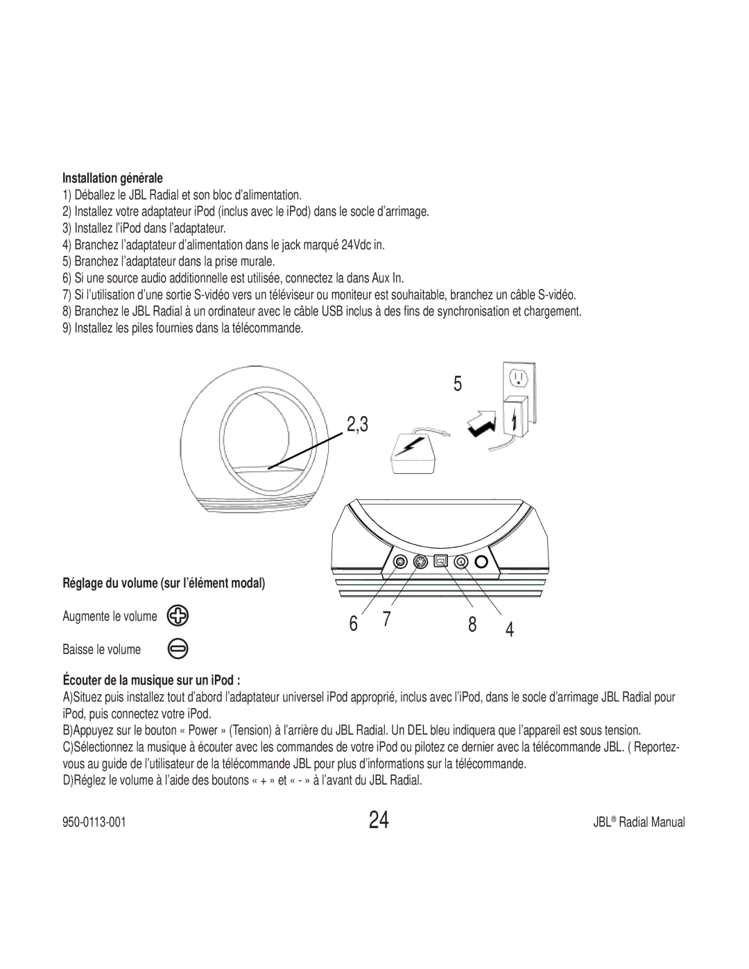 JBL 1950-0113-001 manual Installation générale, Réglage du volume sur l’élément modal, Augmente le volume Baisse le volume 