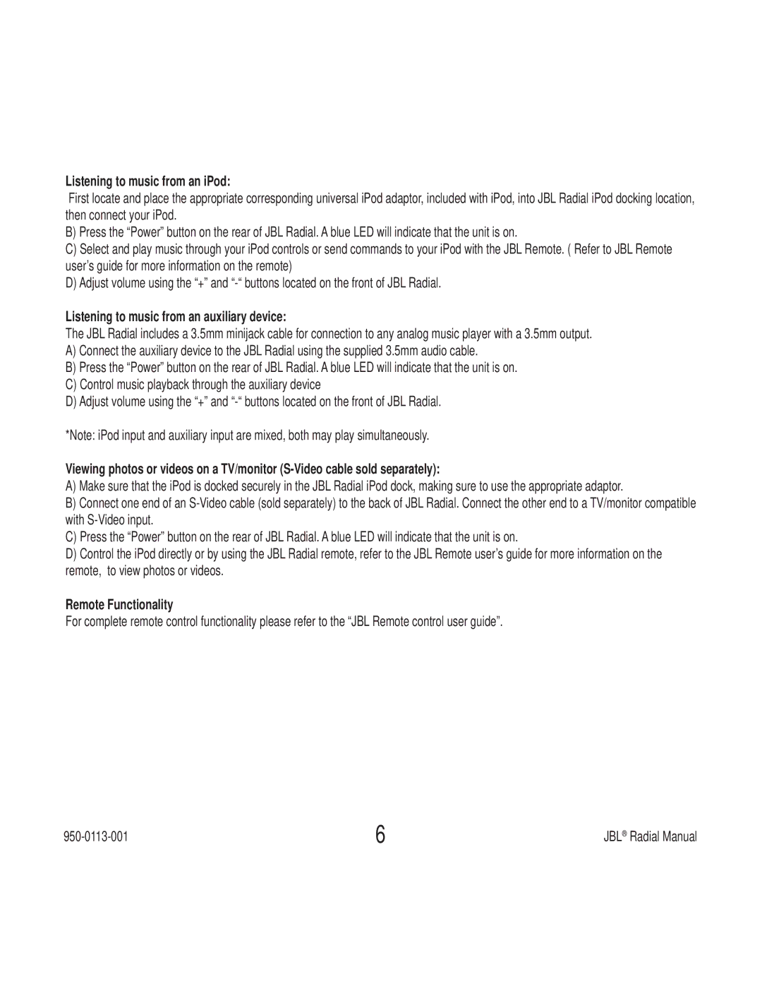 JBL 5950-0113-001 manual Listening to music from an iPod, Listening to music from an auxiliary device, Remote Functionality 