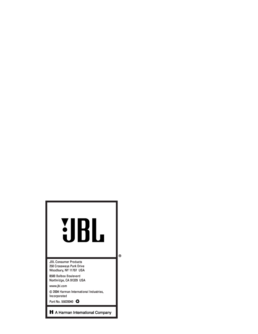 JBL AVR480 manual JBL Consumer Products 250 Crossways Park Drive, Woodbury, NY 11797 USA 8500 Balboa Boulevard 
