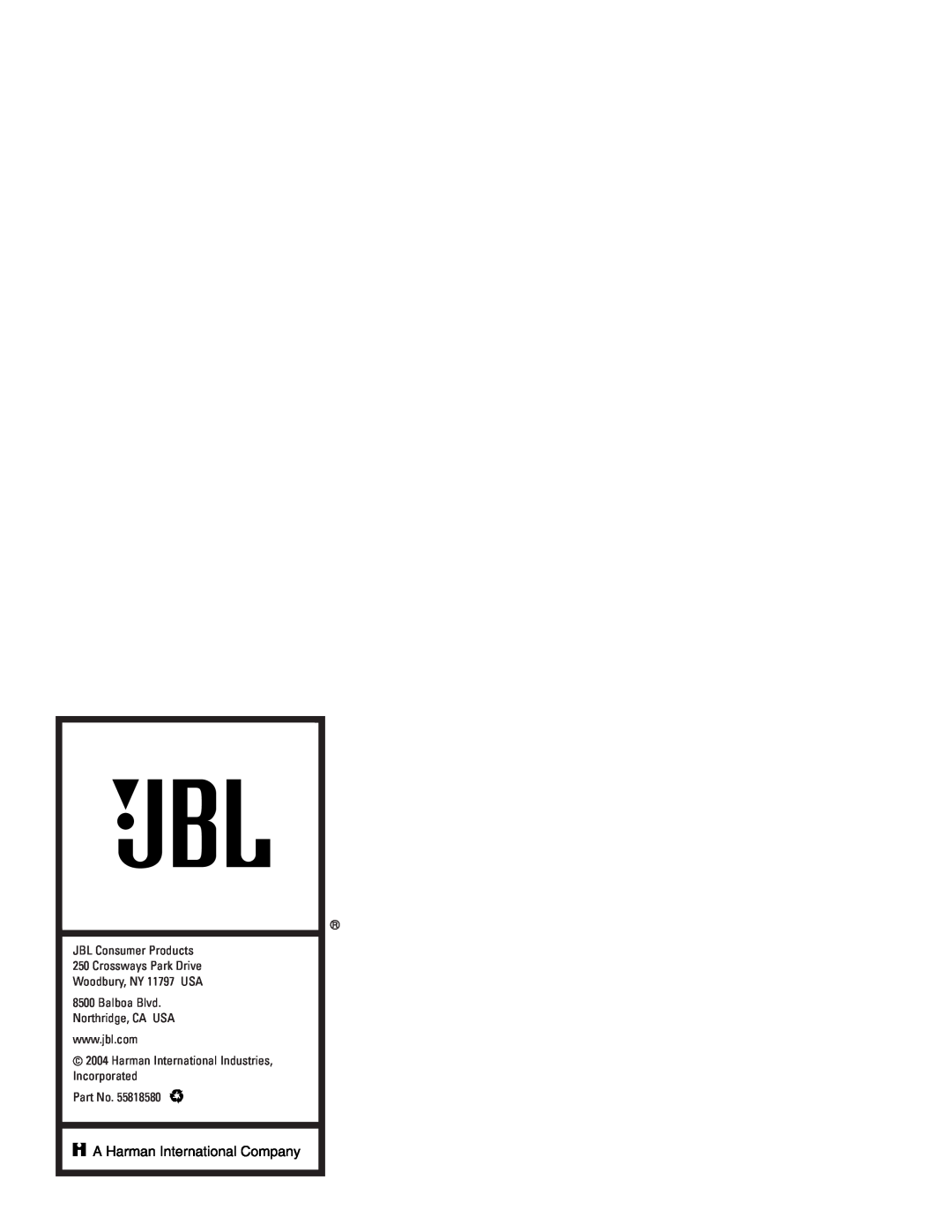 JBL AVR580 manual JBL Consumer Products 250 Crossways Park Drive, Woodbury, NY 11797 USA 8500 Balboa Blvd 