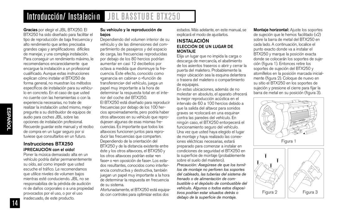 JBL Introducción/ Instalación J B L Basstu B E BTX250, Instrucciones BTX250, Su vehículo y la reproducción de bajos 