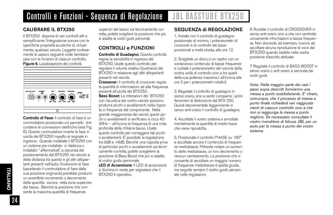 JBL owner manual Calibrare IL BTX250, Controlli e Funzioni, Sequenza di Regolazione 