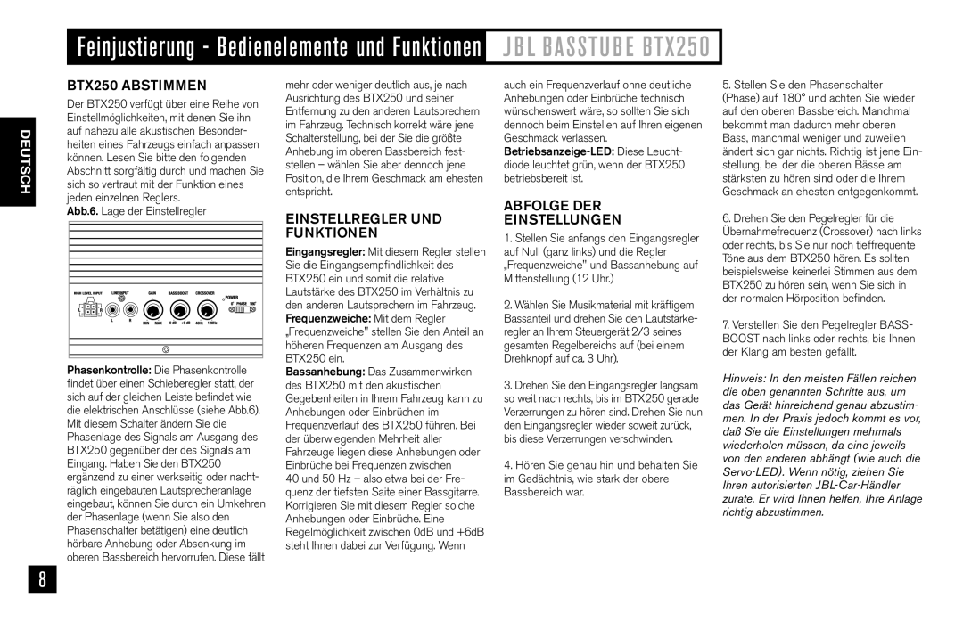 JBL BTX250 Abstimmen, Einstellregler UND Funktionen, Abfolge DER Einstellungen, Abb.6. Lage der Einstellregler 