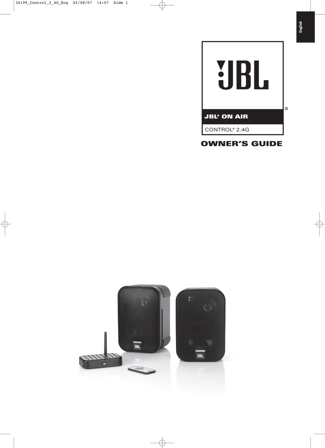 JBL CONTROL 2.4G manual Owner’S Guide, Jbl On Air, Control 2 4G Eng 02/08/07 14 07 Side, English 