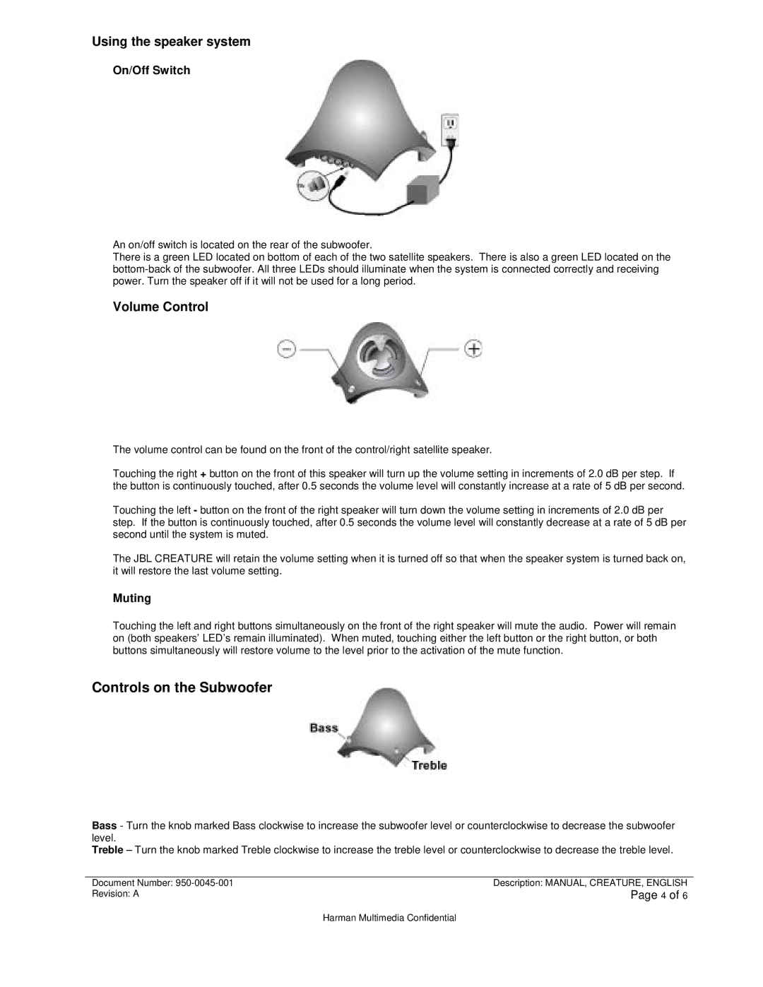 JBL CREATURE SELF POWERED SATELLITE SPEAKERS AND SUBWOOFER manual Using the speaker system, Volume Control 