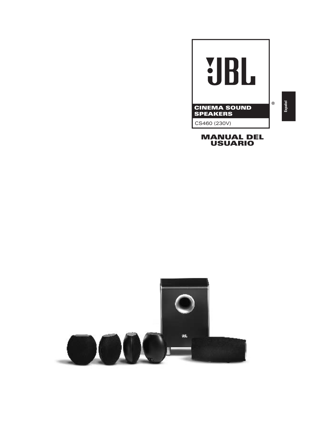 JBL CS460 (230V) manual Manual Del Usuario, Cinema Sound Speakers, Español 
