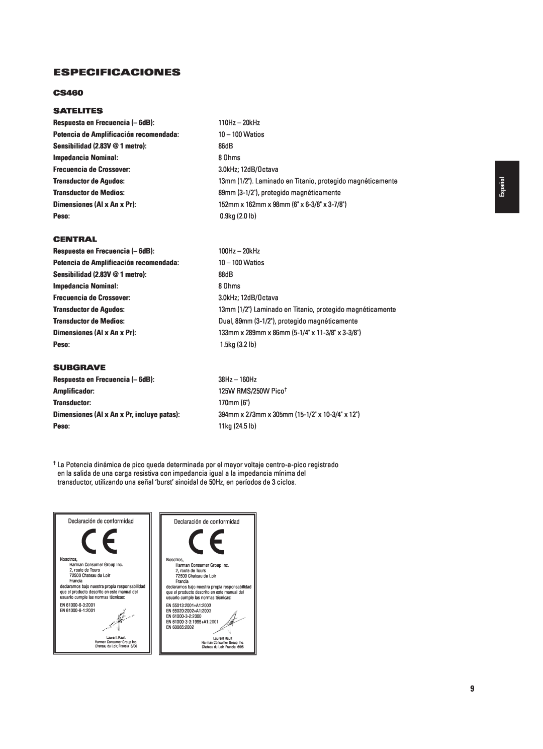 JBL CS460 (230V) Especificaciones, Satelites, Respuesta en Frecuencia - 6dB, Potencia de Amplificación recomendada, Peso 