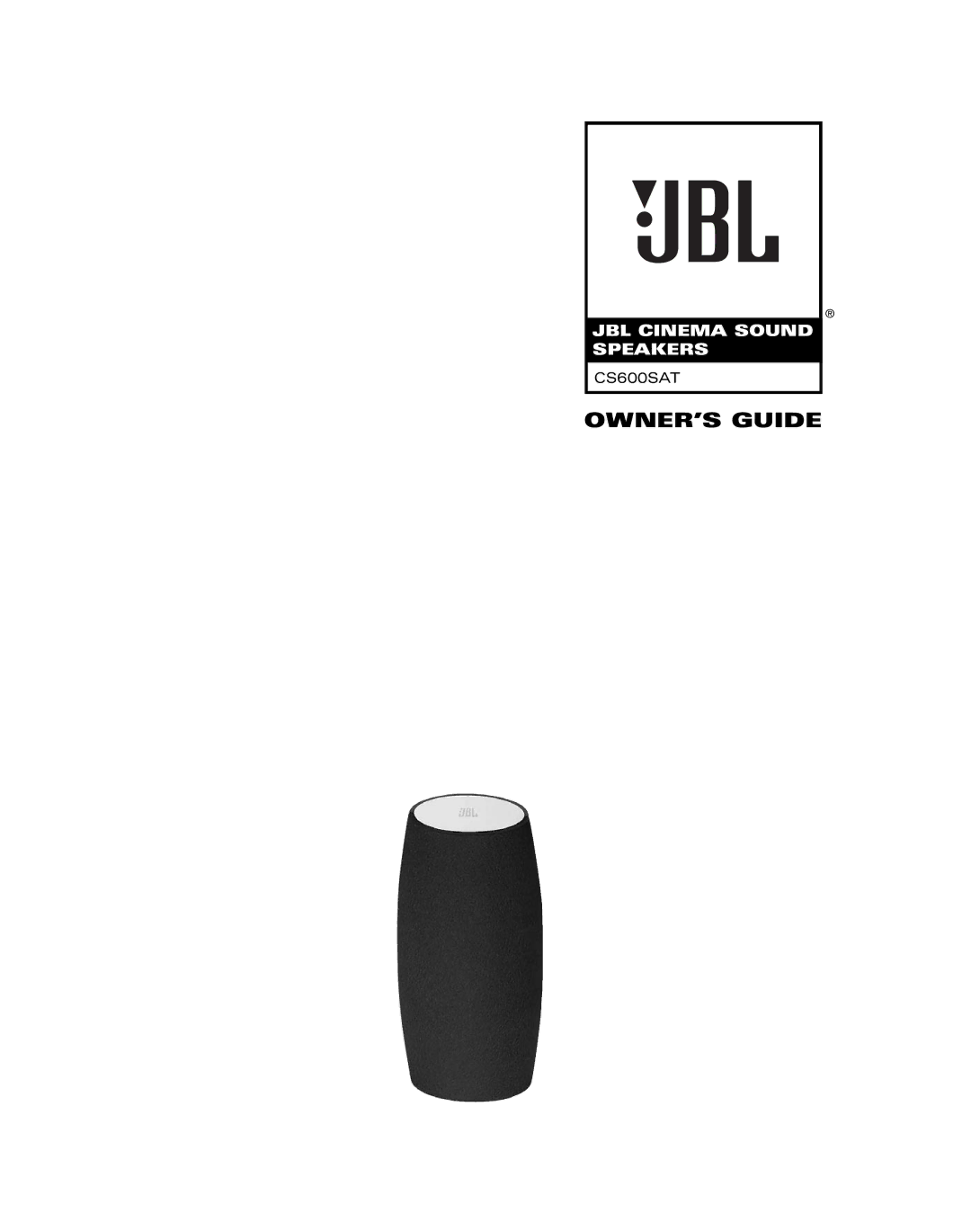 JBL CS600SAT manual OWNER’S Guide 