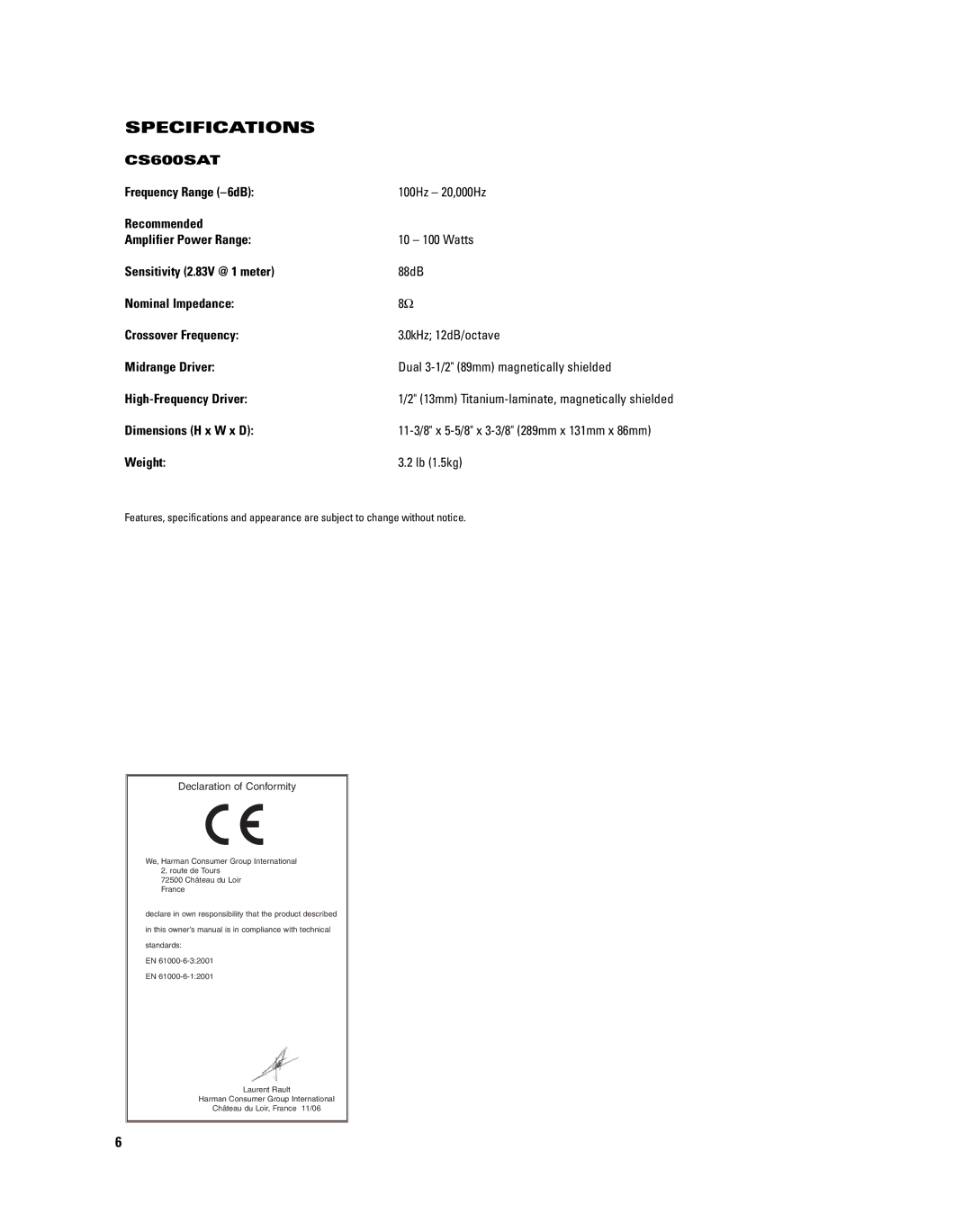 JBL CS600SAT manual Specifications, Dimensions H x W x D, Weight Lb 1.5kg 