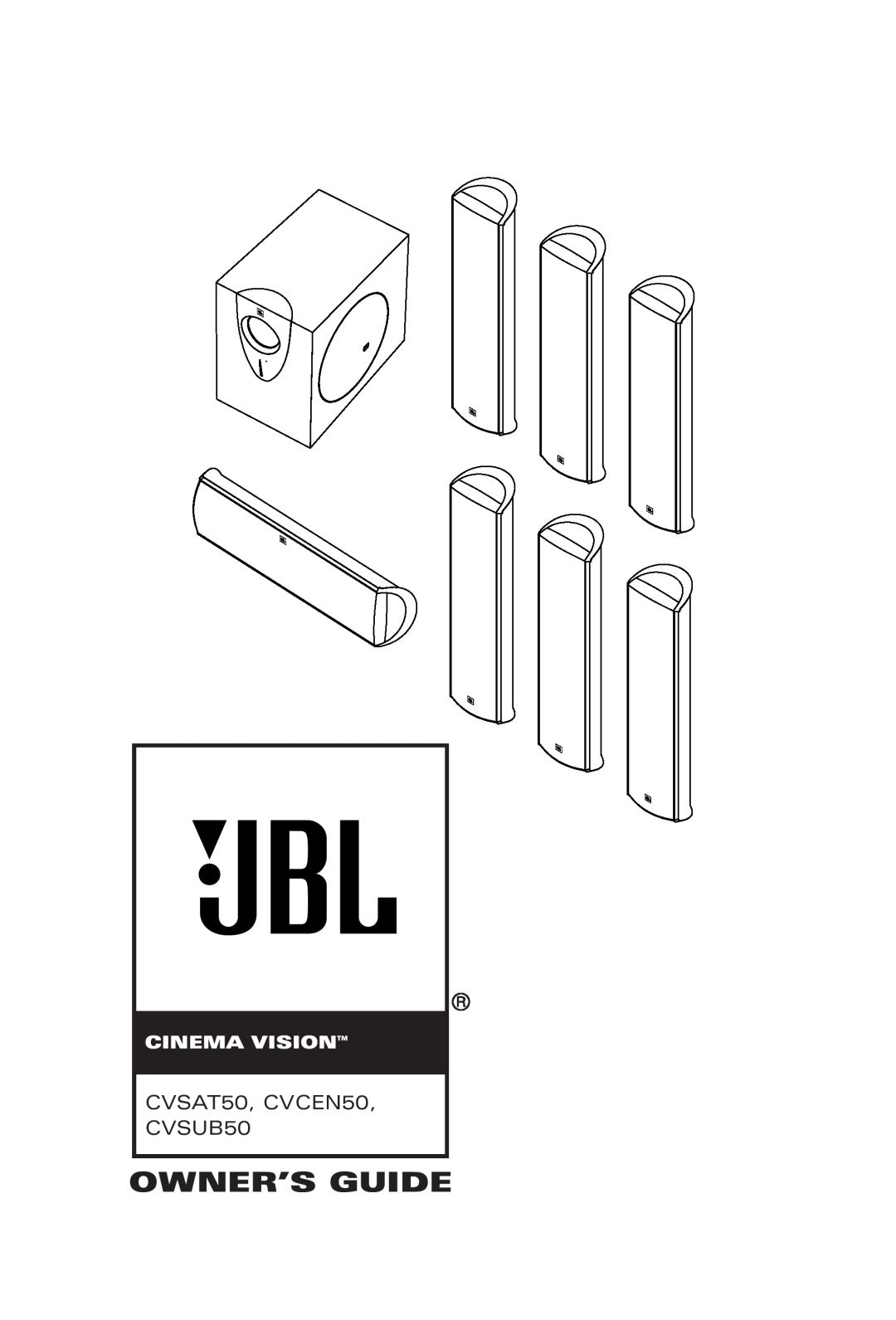 JBL manual Owner’S Guide, CVSAT50, CVCEN50, CVSUB50, Cinema Vision 