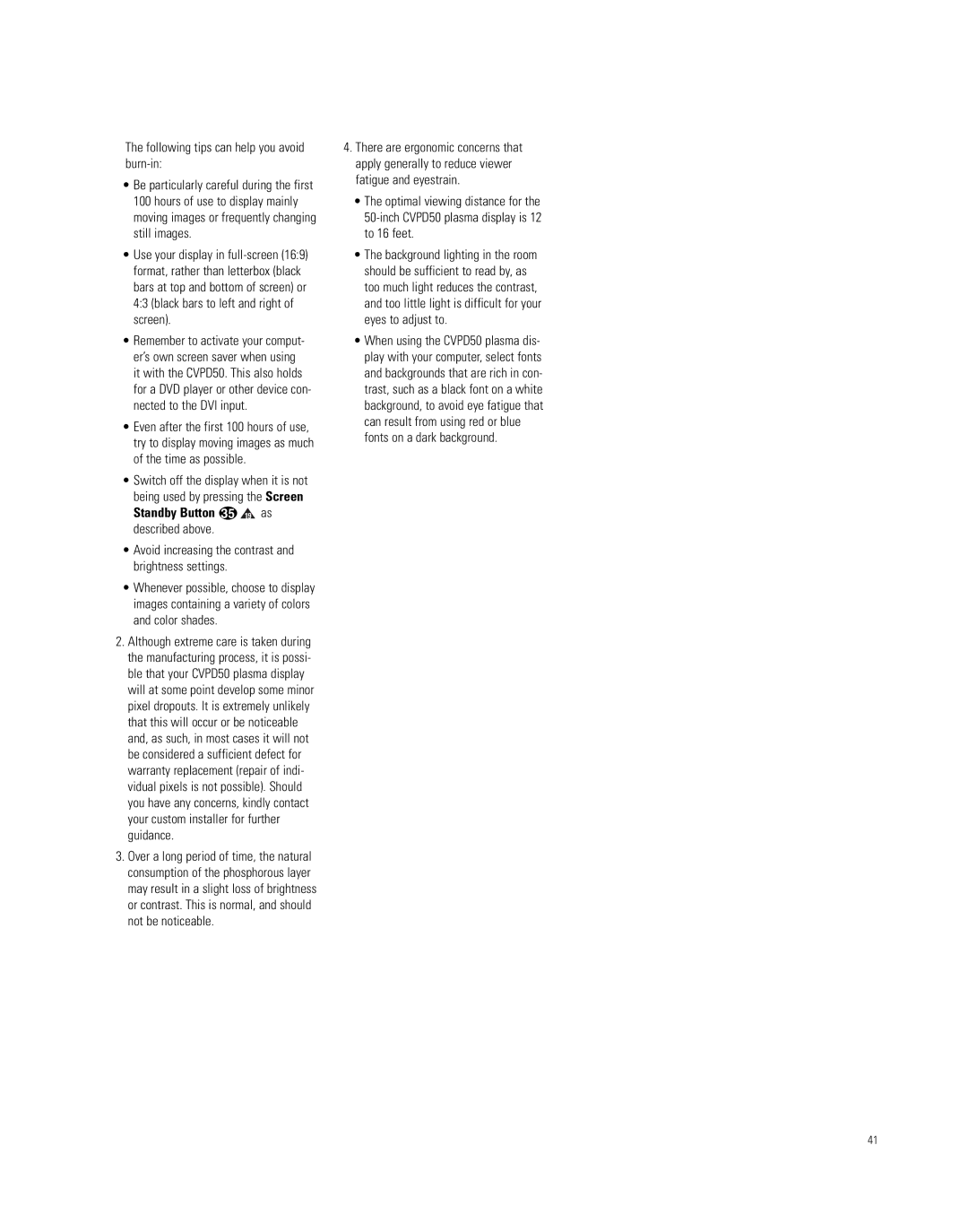 JBL CVR700, CVPD50 manual Following tips can help you avoid burn-in, Avoid increasing the contrast and brightness settings 