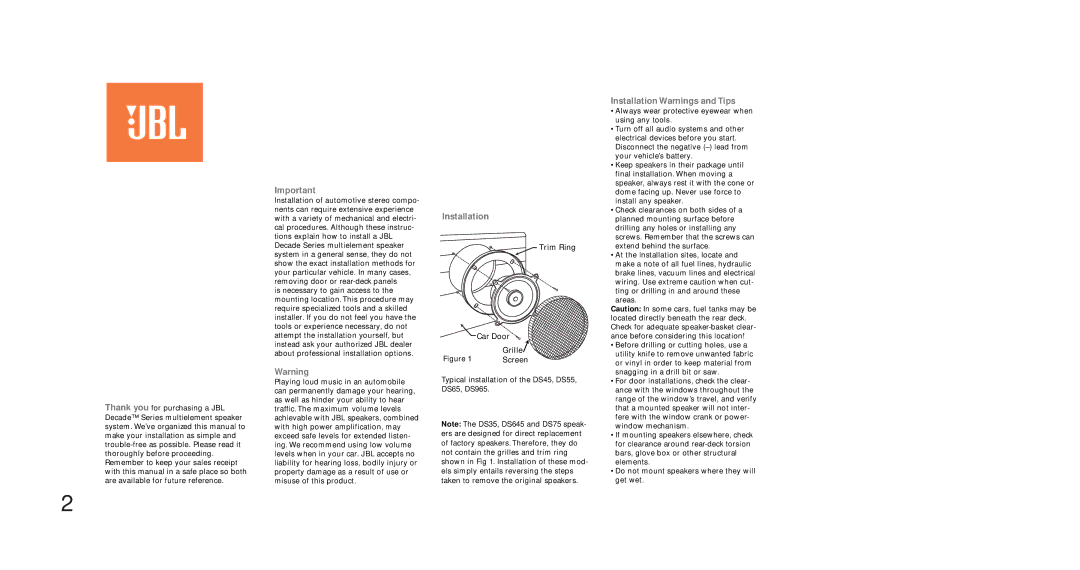 JBL DS35, DS75, DS645 manual Installation Warnings and Tips 