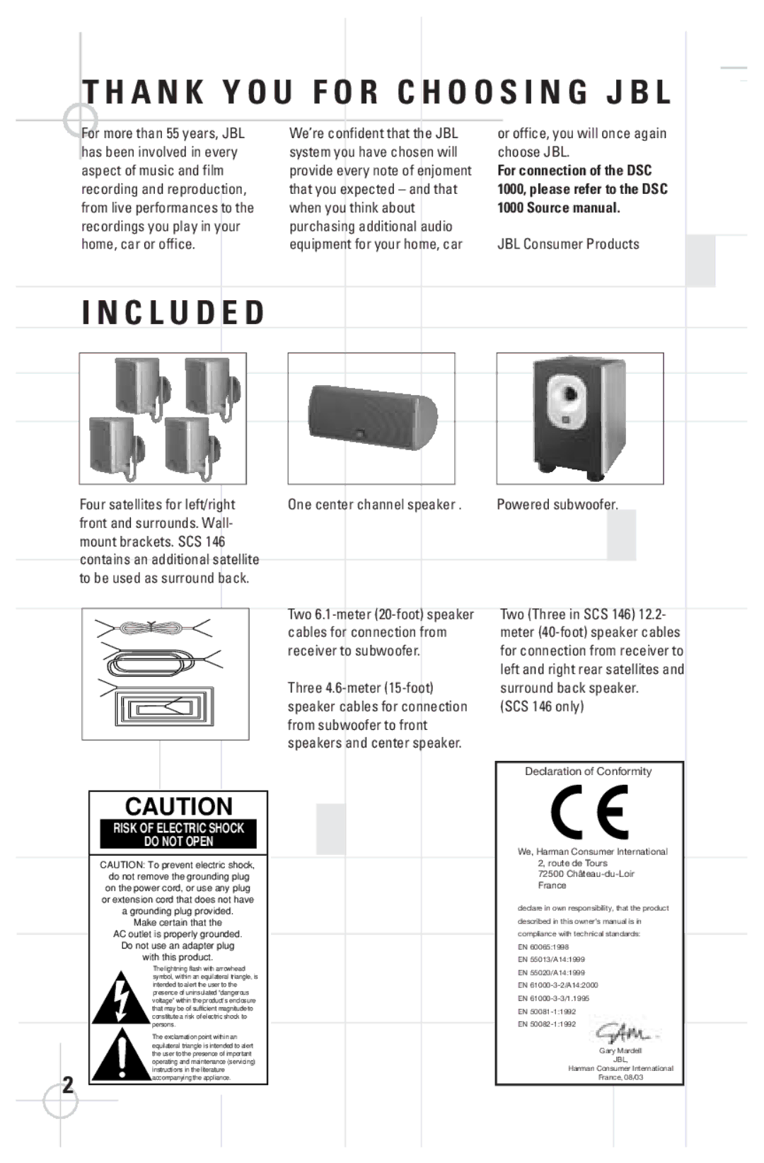 JBL SCS 140, DSC 1000 manual C L U D E D, For more than 55 years, JBL We’re confident that the JBL, Two Three in SCS 146 