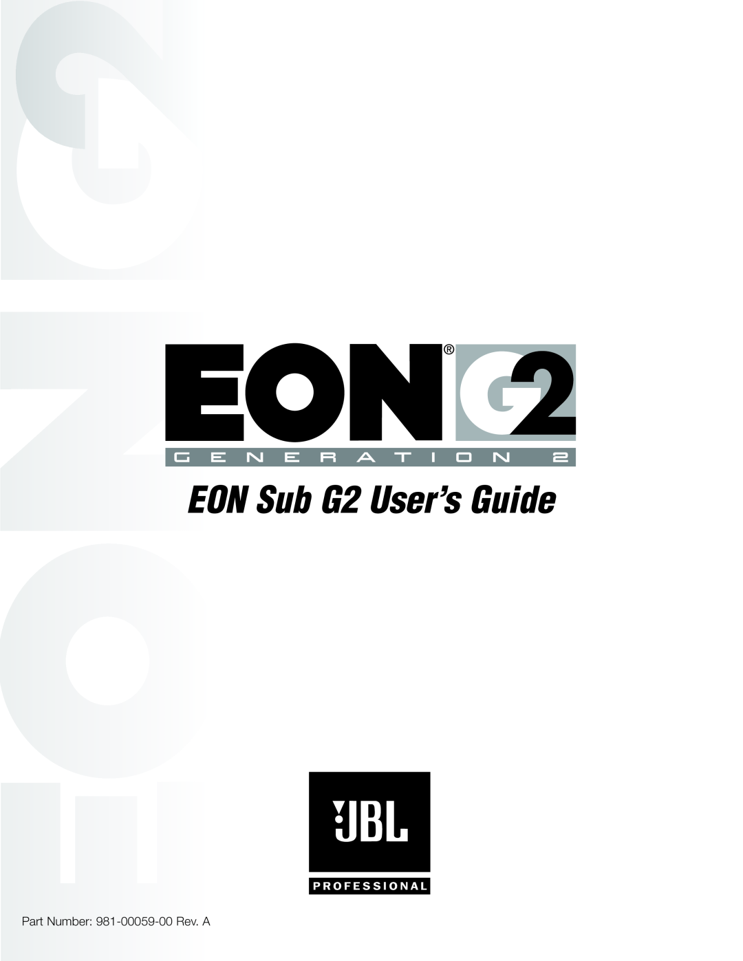 JBL EON PowerSub G2 manual EON Sub G2 User’s Guide, Part Number 981-00059-00Rev. A 