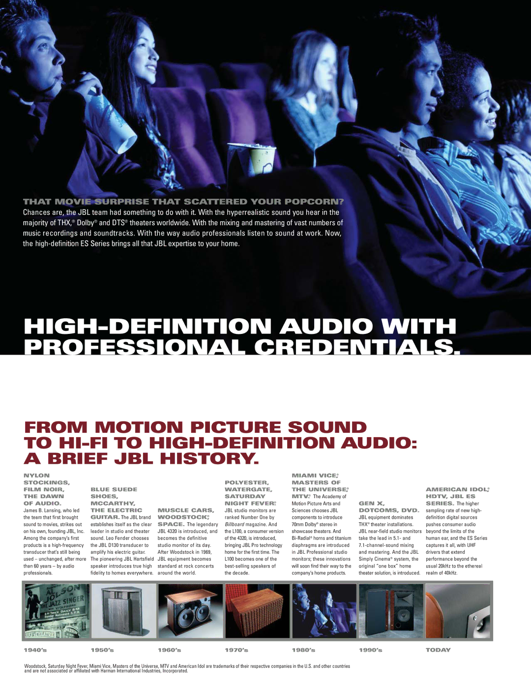 JBL ES Series manual HIGH-DEFINITION Audio with Professional Credentials, That Movie Surprise That Scattered Your POPCORN? 