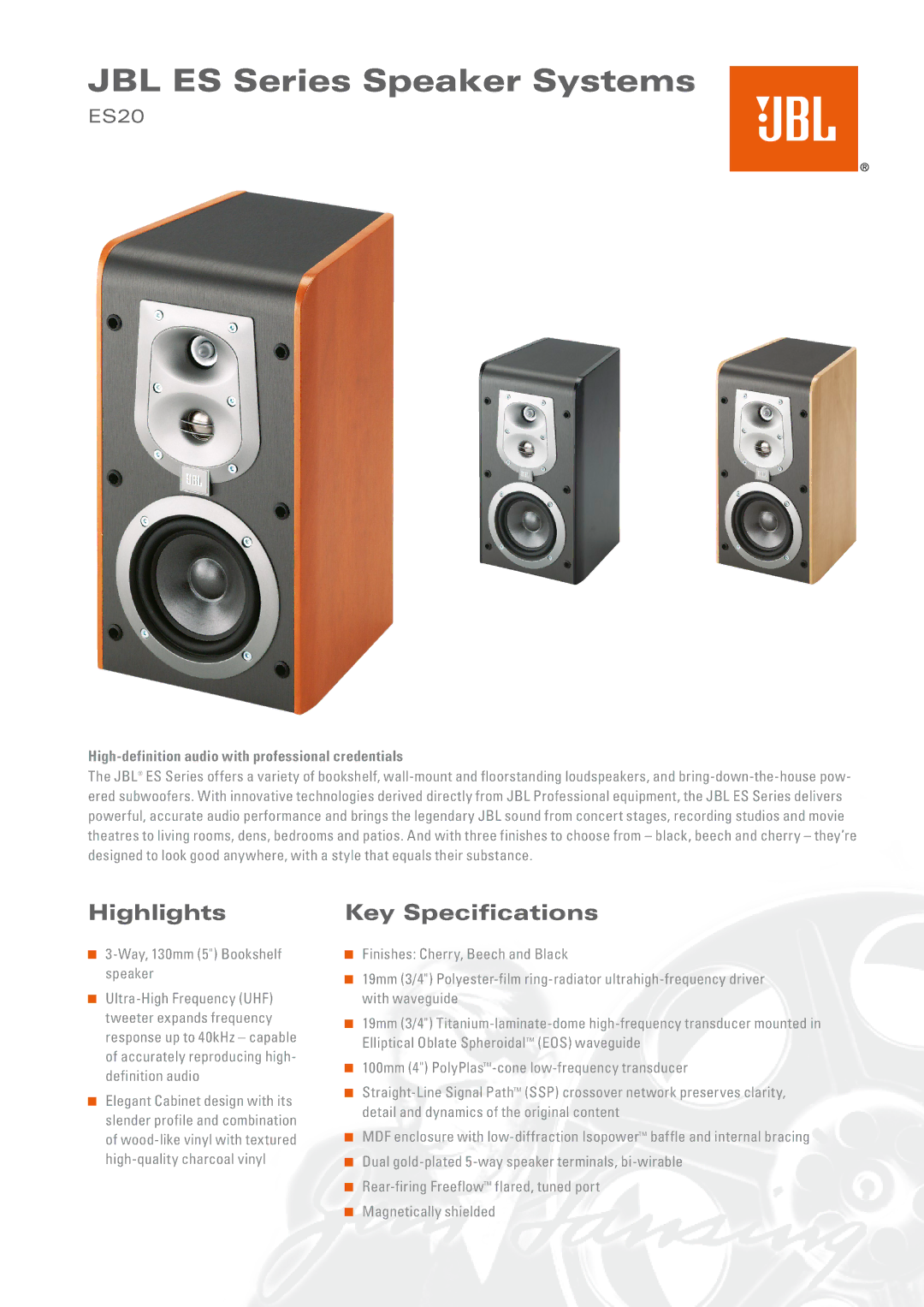 JBL ES20 specifications JBL ES Series Speaker Systems, Highlights, Key Specifications 