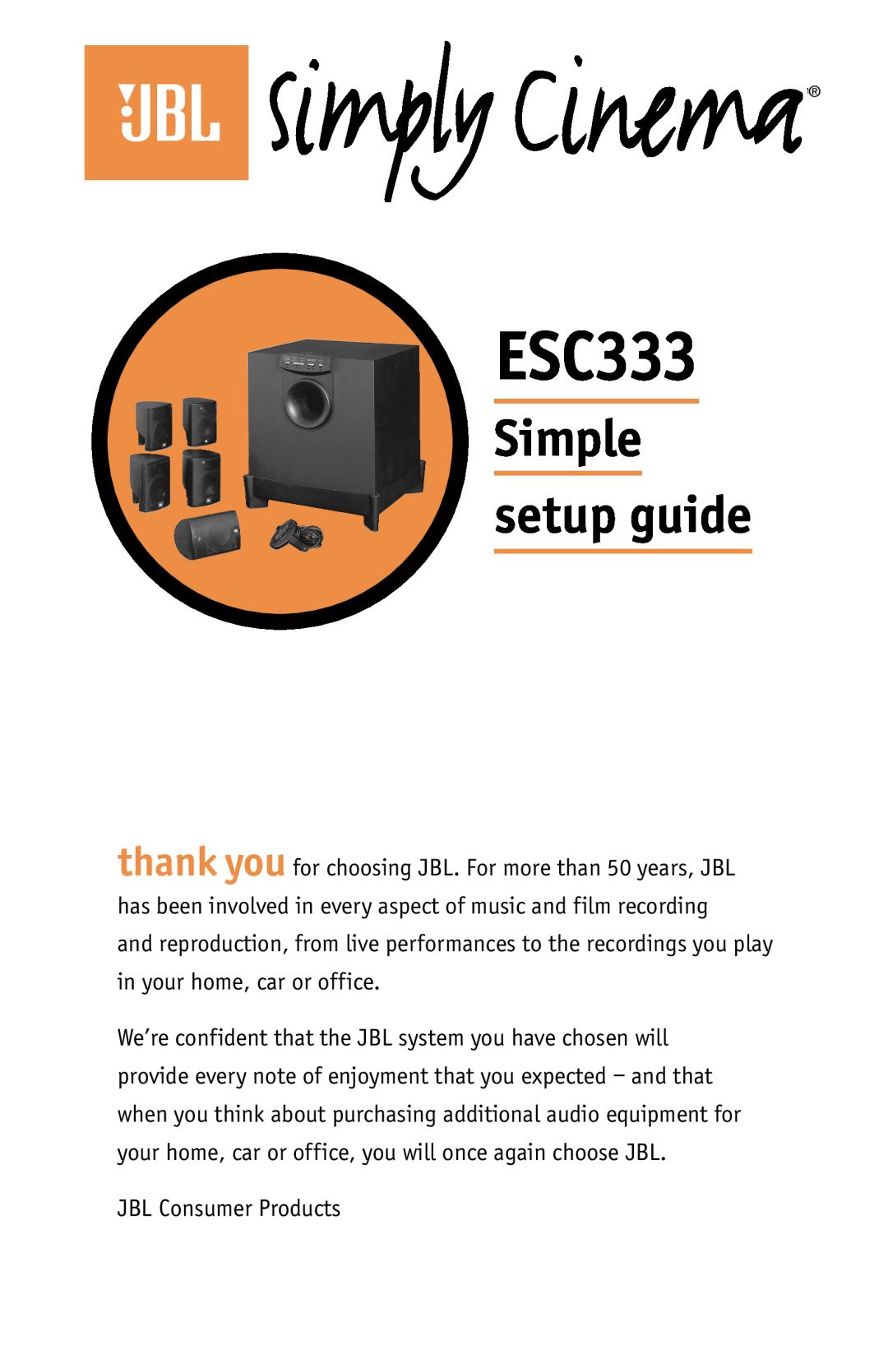 JBL ESC333 setup guide Simple setup guide, JBL Consumer Products 