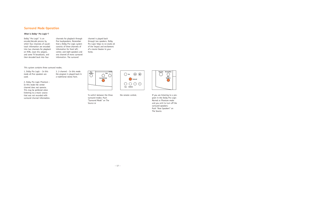 JBL ESC550 setup guide Surround Mode Operation, This mode the center, Channel does not operate, Listening to a music source 