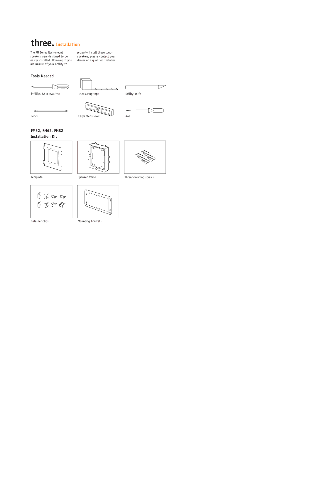 JBL FM82, FM52, FM62, FM8SUB, FM65C setup guide Three. Installation 