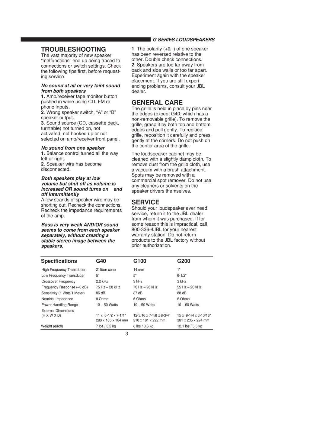 JBL G Series owner manual Troubleshooting, General Care, Service, Speciﬁcations G40 G100 G200 