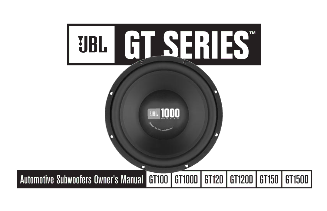 JBL GT150D, GT100D, GT120D owner manual GT Series 