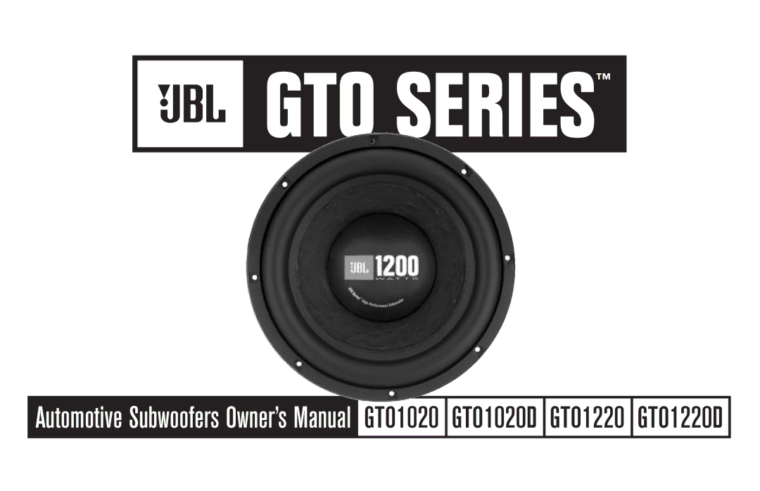 JBL GTO12200, GTO10200 owner manual GTO Series 