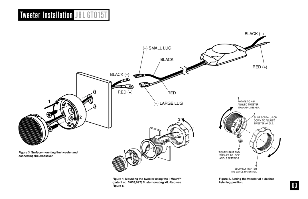 JBL owner manual Tweeter Installation J B L GTO15T, Surface-mounting the tweeter Connecting the crossover 