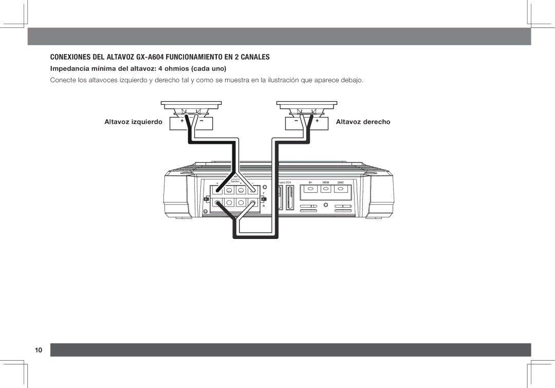 JBL GX-A3001 Conexiones del altavoz GX-A604 Funcionamiento en 2 canales, Impedancia mínima del altavoz 4 ohmios cada uno 