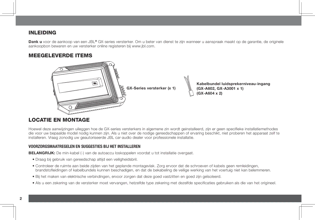 JBL GX-A3001 Inleiding Meegeleverde items, Locatie en montage, Voorzorgsmaatregelen en suggesties bij het installeren 