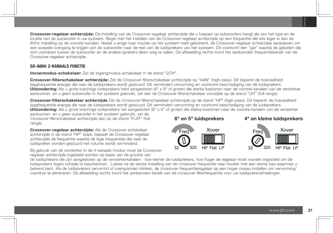 JBL GX-A602, GX-A3001 owner manual GX-A604 2-KANAALS Functie, En kleine luidsprekers 