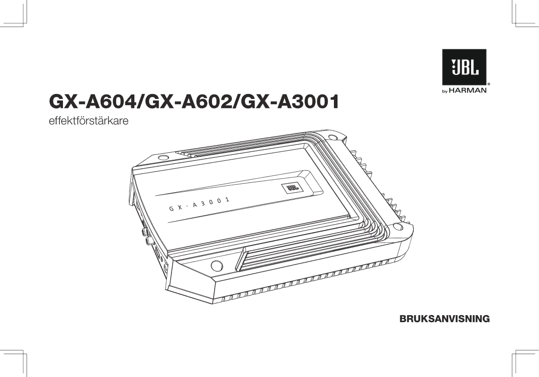 JBL GX-A602, GX-A3001 owner manual Effektförstärkare 