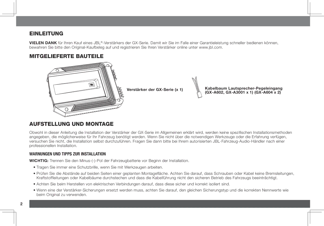 JBL GX-A3001, GX-A602 Einleitung Mitgelieferte Bauteile, Aufstellung und Montage, Warnungen und Tipps zur Installation 
