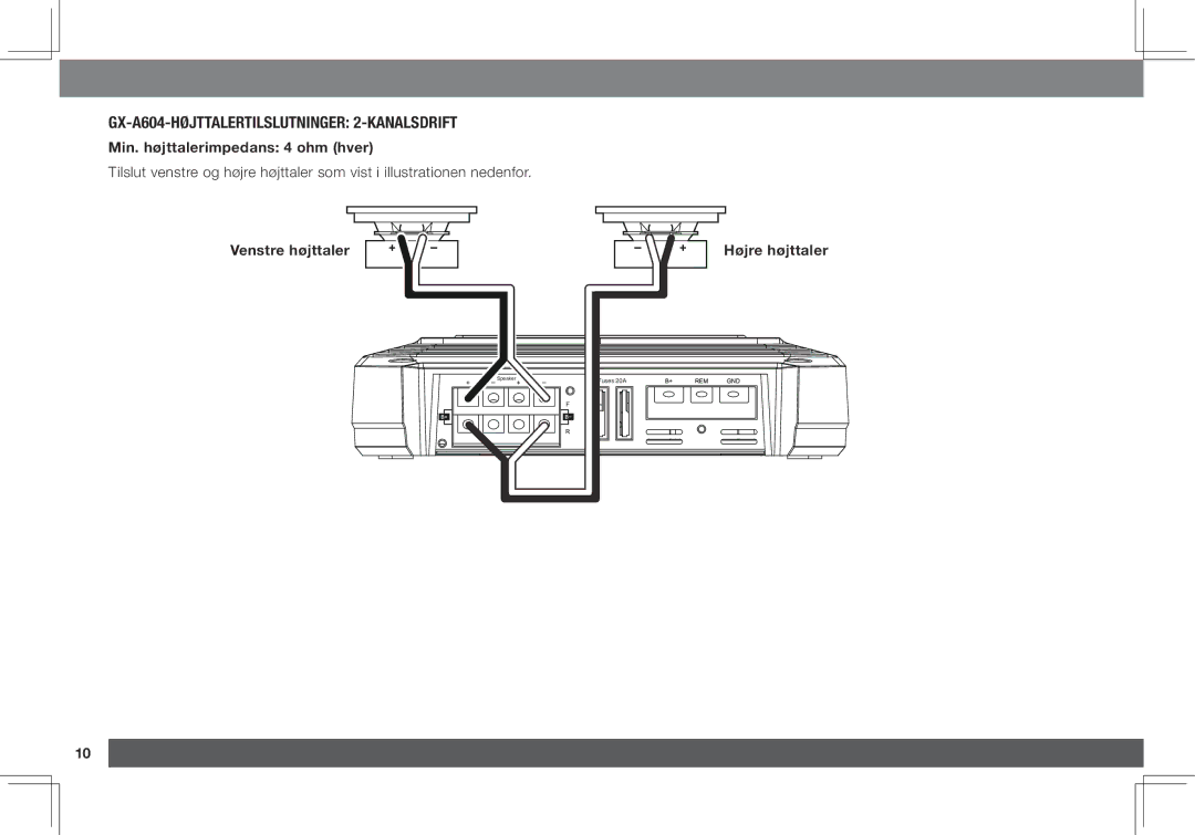JBL GX-A3001, GX-A602 owner manual GX-A604-højttalertilslutninger 2-kanalsdrift, Min. højttalerimpedans 4 ohm hver 