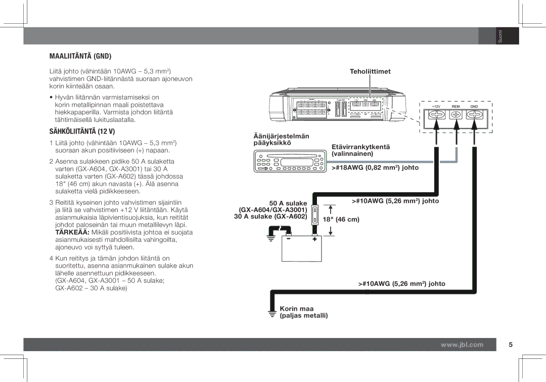 JBL GX-A602, GX-A3001 owner manual Maaliitäntä GND, Sähköliitäntä 12, #10AWG 5,26 mm2 johto Korin maa Paljas metalli 